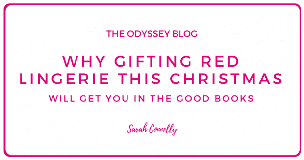 The Odyssey Blog - why red lingerie will get you in the good books this Christmas